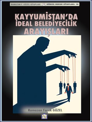 cover image of Kayyumistan'da İdeal Belediyecilik Arayışları